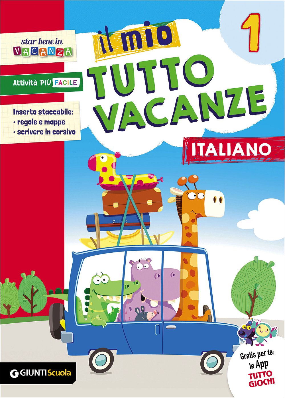 Il mio tutto vacanze. Italiano. Per la Scuola elementare: 1