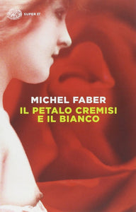 Il petalo cremisi e il bianco - Ilgrandebazar