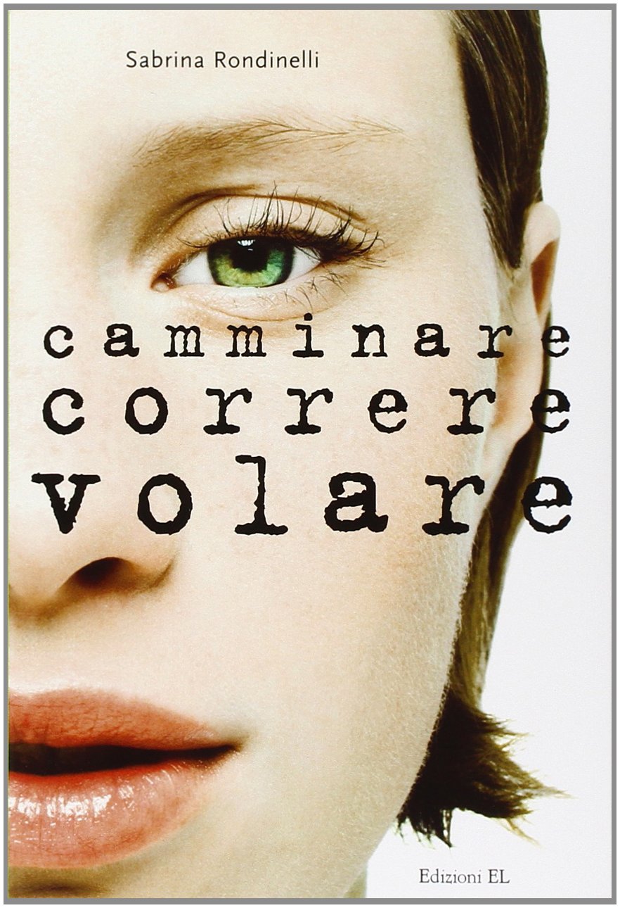 Camminare correre volare - Ilgrandebazar