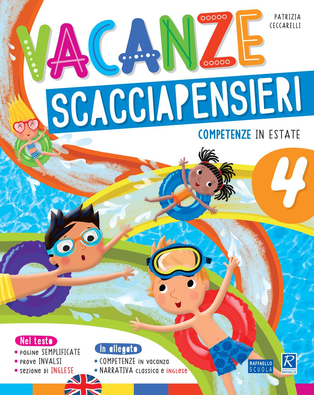 Vacanze scacciapensieri. Competenze in estate. Per la Scuola elementare: 4
