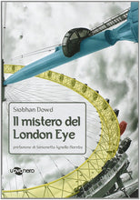 Carica l'immagine nel visualizzatore di Gallery, Il mistero del London Eye