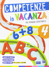 Carica l&#39;immagine nel visualizzatore di Gallery, Vacanze scacciapensieri. Competenze in estate. Per la Scuola elementare: 4