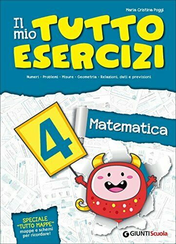 Il mio tutto esercizi matematica. Per la Scuola elementare: 4 (Italiano)...